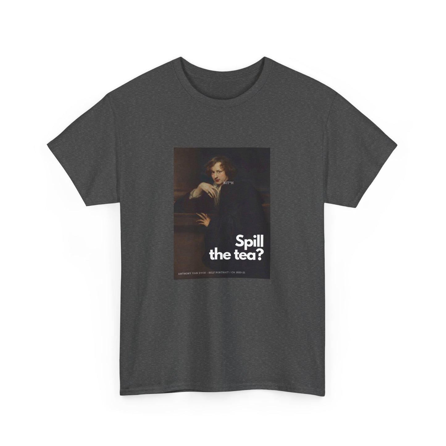 SPILL THE TEA? - Heavy Cotton Tee