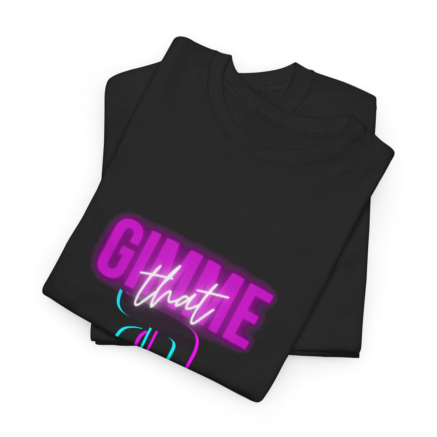GIMME THAT D - Heavy Cotton Tee