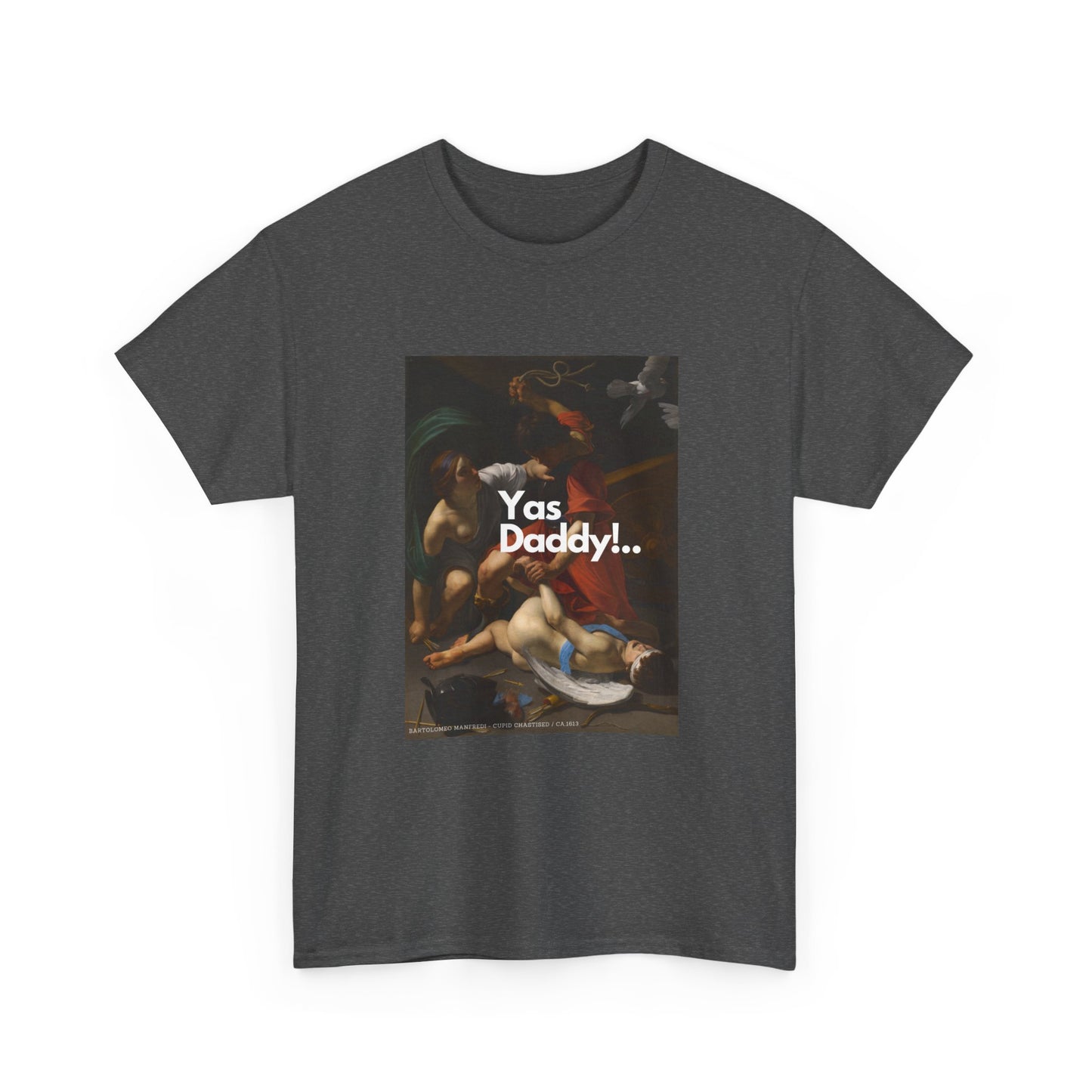 YAS DADDY! - Heavy Cotton Tee