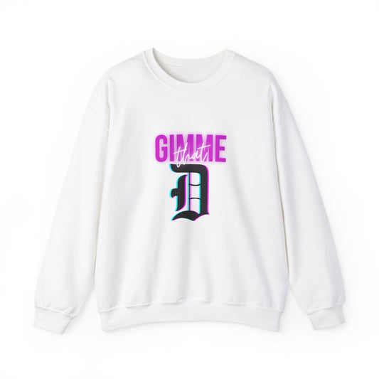 GIMME THAT D - Crewneck Sweatshirt