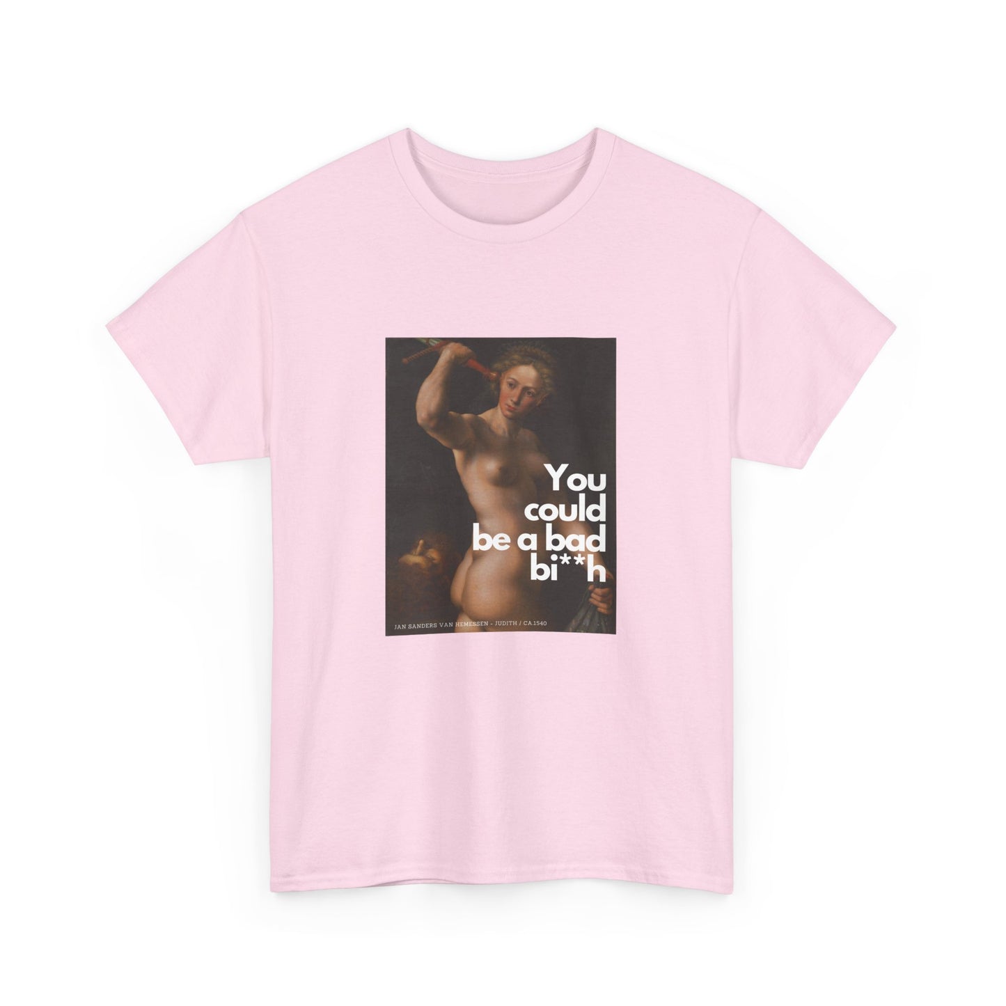 BAD BI**H - Heavy Cotton Tee