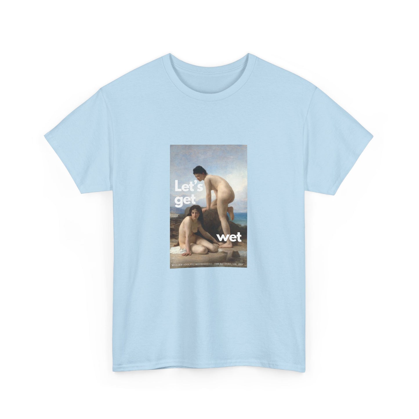 LET'S GET WET - Heavy Cotton Tee