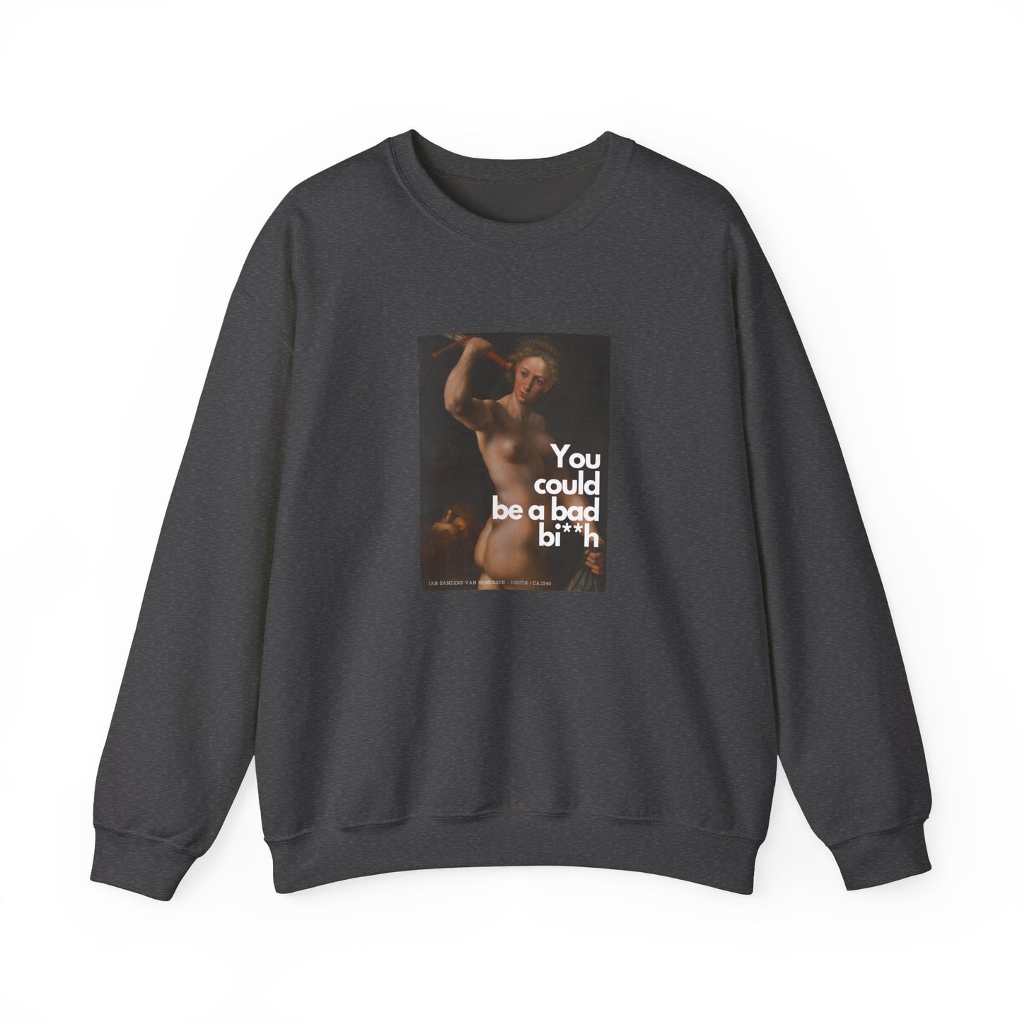 BAD BI**H - Crewneck Sweatshirt