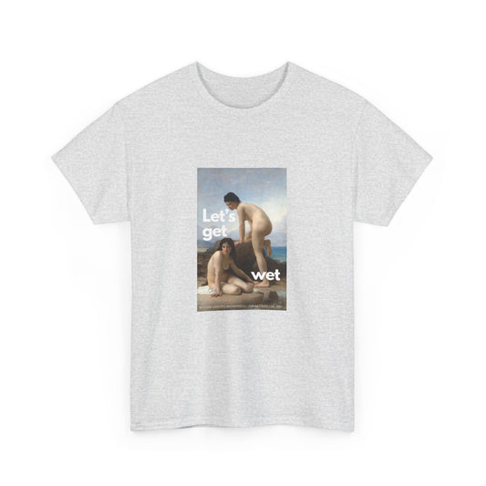 LET'S GET WET - Heavy Cotton Tee