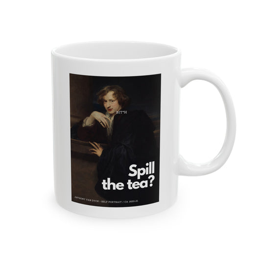 B* Spill The Tea - Mug (11oz)