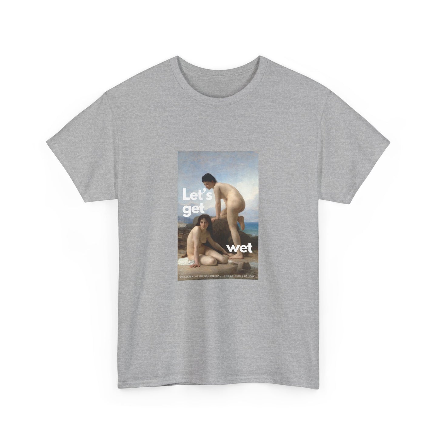 LET'S GET WET - Heavy Cotton Tee