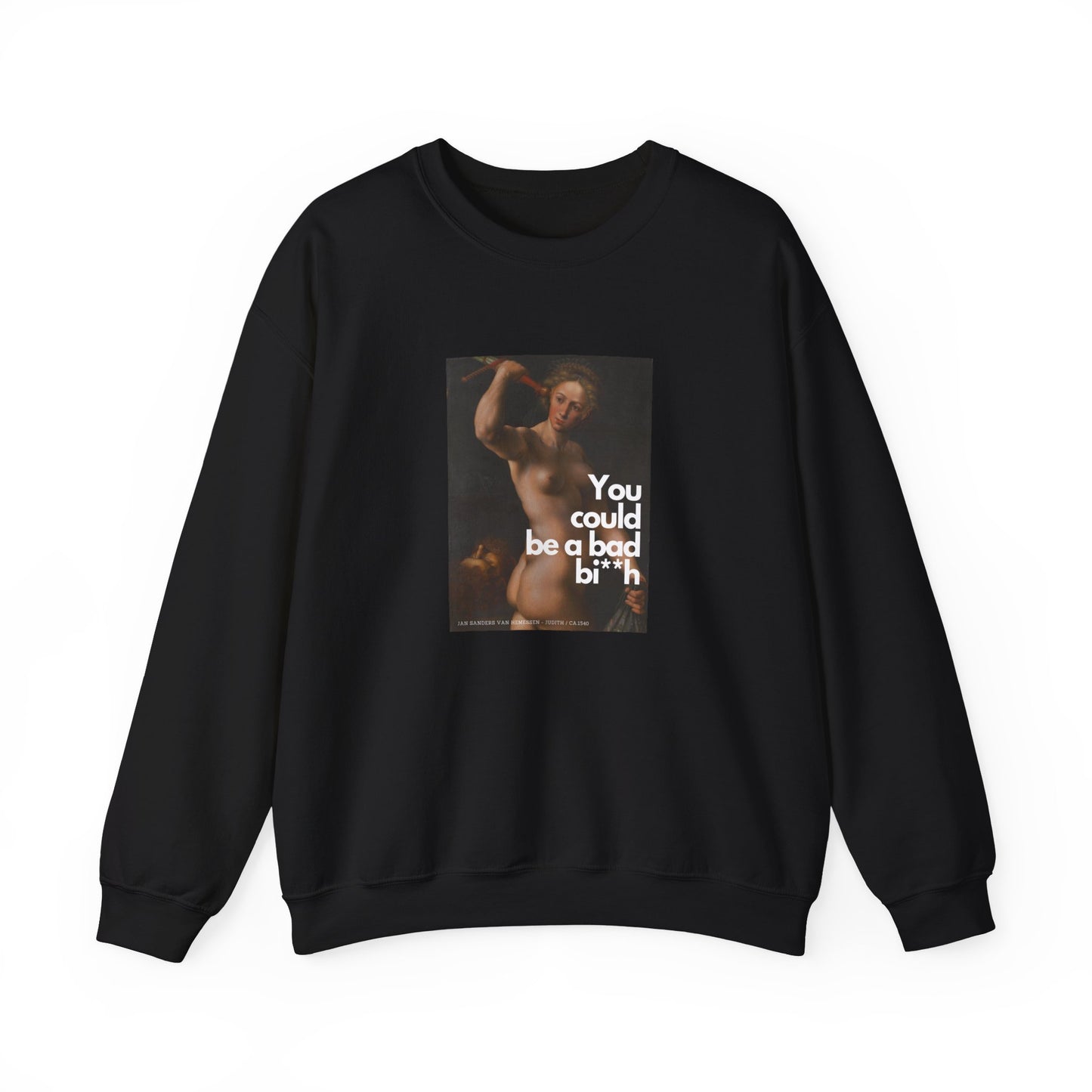 BAD BI**H - Crewneck Sweatshirt